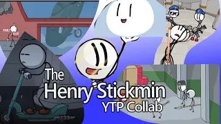 The Henry Stickmin YTP Collab!