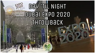 Day 'til Night | Dubai EXPO 2020 ThrowBack | FranzieNhat