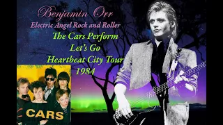 The Cars Live Benjamin Orr Lead Vocals ~Let's Go~ Heartbeat City Tour 1984 Best Version #NSOGBF