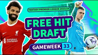 🎲 FPL FREE HIT DRAFT GW33 | BEST PLAYERS TO BUY | Fantasy Premier League Tips 2023/24