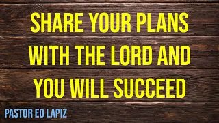 655 Share Your Plans With The Lord And You Will Succeed