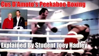 Cus D'Amato's Fighter Explains Peekaboo Basics  - Pro Boxer & Coach Joey Hadley