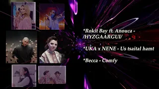 Becca - Comfy Rokit Bay ft. Anouca - HYZGAARGUI UKA x NENE - Us tsaital hamt