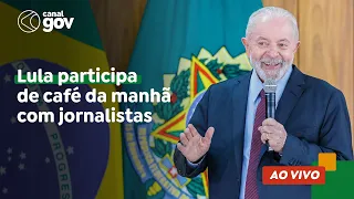 🔴 Lula participa de café da manhã com jornalistas