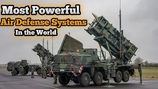 Top 10 Most Powerful Air Defense Systems In The World