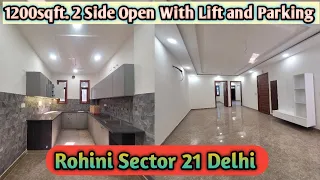 3bhk 1200sqft.| With Lift and Parking | Rohini Sector 21 Delhi | Call 9711681895