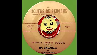 Tim Arkansaw And The Atlanta Tones - Humpty Dumpty Boogie