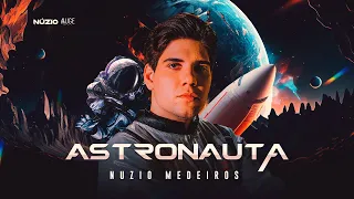 ASTRONAUTA - Núzio Medeiros - Clipe Oficial