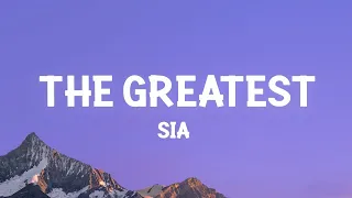 Sia - The Greatest (Lyrics)  | 1 Hour Lyrics