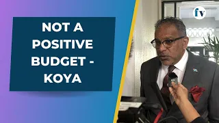 Not a positive budget - Koya | 30/6/23