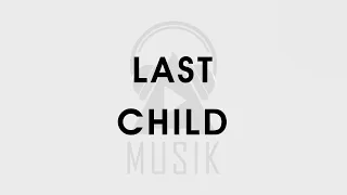 Last Child Full Album