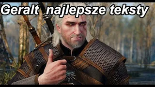 Wiedźmin - Geralt najlepsze teksty