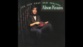 Alison Krauss - Wish I Still Had You