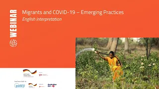 (English interpretation) Migrants and COVID-19 – Emerging Practices