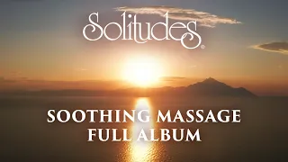 1 hour of Relaxing Spa Music: Dan Gibson’s Solitudes - Soothing Massage (Full Album)