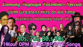 Lumang Tugtugin Valentines Day 2021 OPM Jukebox Love Songs Hugot Songs w/ LYRICS KARAOKE Style Pt.3