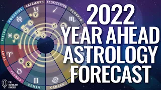 2022 Astrology Forecast for the Year Ahead