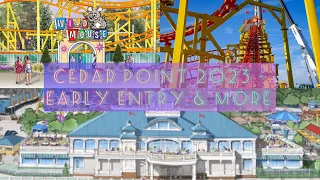 Cedar Point 2023 - Early Entry, Past Years, & More