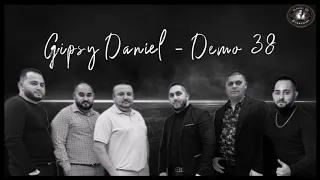 Gipsy Daniel - DEMO 38 - Hore dolu