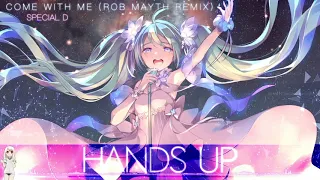 Nightcore ♥ Come With Me (Rob Mayth Remix)