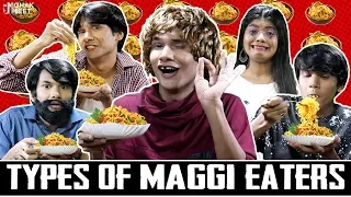 TYPES OF MAGGI EATERS | MAGGI NOODLES | #Maggi #Funny #Bloopers || MOHAK MEET