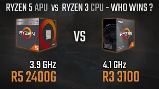 Ryzen 5 2400G vs Ryzen 3 3100 | RYZEN 5 APU vs RYZEN 3 CPU | 1080p, 1440p, 4K Benchmarks