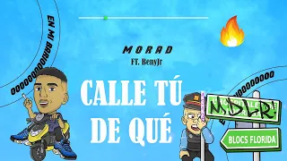 Morad - Calle tú de qué - FT. BenyJr (Audio Oficial)