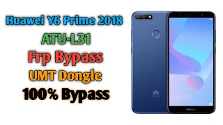 Huawei Y6 Prime 2018 Frp Bypass Umt Dongle | Huawei ATU-L31 Frp Bypass Umt Dongle