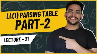 Lec-21: LL(1) Parsing Table Part-2 for competitive and college /university Exams