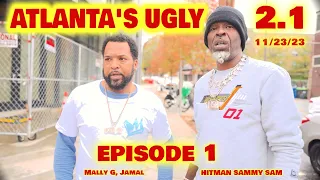 Atlanta's Ugly 2.1 | Episode 1 | The Take Over