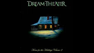 Dream Theater - Home For The Holidays Vol.2