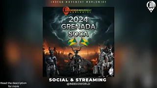 2024 GRENADA SOCA MIX VOL 3 - INDEGO IMMORTAL | LAVAMAN | TERROR D GOVERNOR & MORE