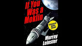 If You Was a Moklin by Murray Leinster (Full Audiobook)
