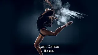 Besso - Last Dance [Music Video]