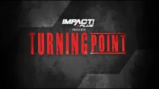 Impact Wrestling Turning Point 2023 Review- Roberts Sports Show