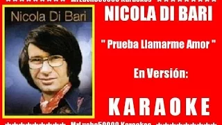 Nicola Di Bari - Prueba Llamarme Amor ( KARAOKE DEMO SEGUNDA VERSION )