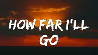 How Far I'll Go [1 Hour Lyrics]