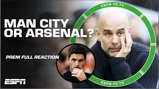 Premier League FULL REACTION: Will Arsenal or Man City BLINK FIRST?! | ESPN FC