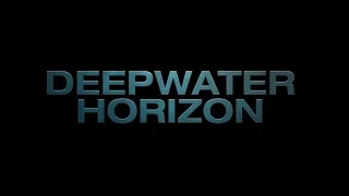 DEEPWATER HORIZON - Teaser Trailer (In cinemas 29 Sep 2016)