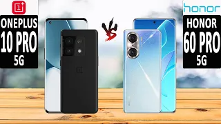 ONEPLUS 10 PRO 5G VS HONOR 60 PRO 5G l Phones Comparison l Specifications