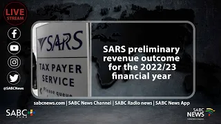 SARS preliminary revenue outcome for the 2022/23 financial year