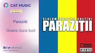 Parazitii - Goana Dupa Iluzii