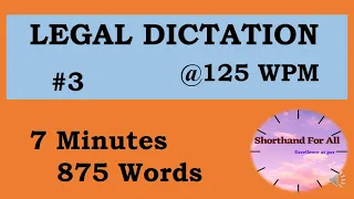 Legal Shorthand Dictation | Speed @ 125 w.p.m. | Court Matter