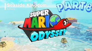 Super Mario Odyssey - The Seaside Kingdom - Part 8