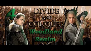 Third Age Total War - Divide and Conquer V5 - Woodland Realm campaign #4 - Deeper into the forrest !