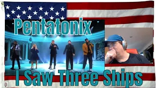 I Saw Three Ships - Pentatonix from "Christmas Under the Stars" Special - REACTION - Merry MARCH!LOL