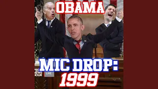 Obama Mic Drop (1999)