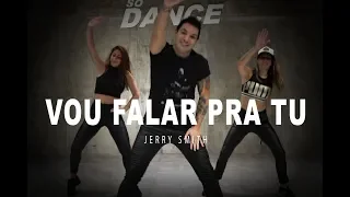 Vou Falar Pra Tu - Jerry Smith I Coreografía So Dance