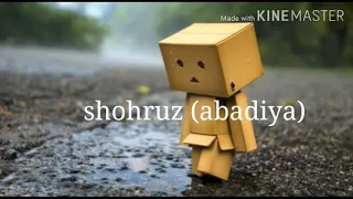 Shohruz (abadiya) aldading meni /sevgisidan ayrilganlar uchin