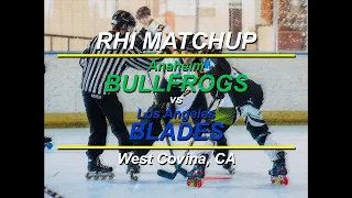 RHI - Anaheim Bullfrogs vs. Los Angeles Blades